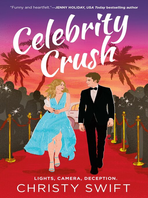 Title details for Celebrity Crush by Christy Swift - Available